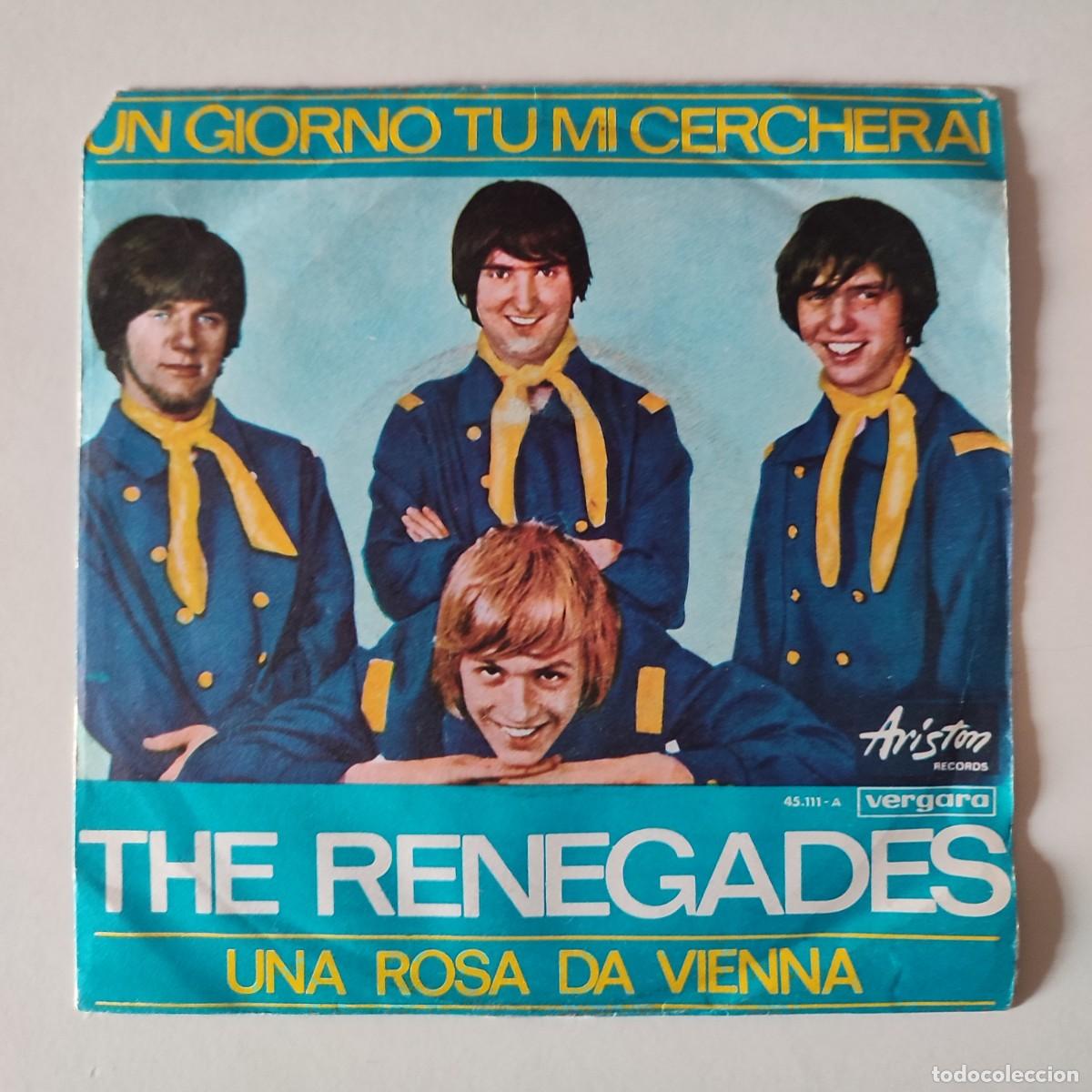 Discos de vinilo: Un Giorno Tu Mi Cercherai / Una Rosa Da Vienna - The Renegades