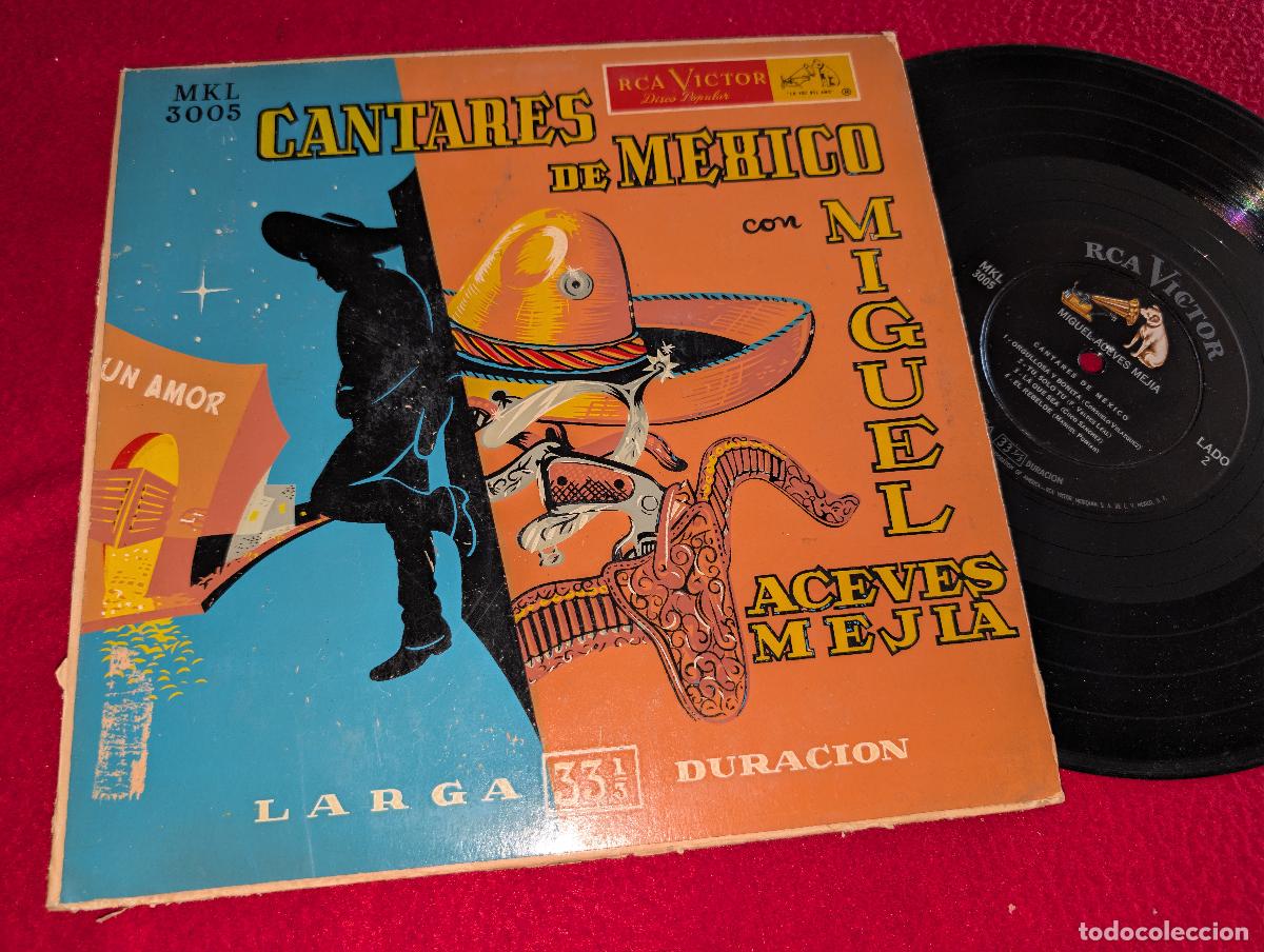 Discos de vinilo: MIGUEL ACEVES MEJIA Cantares de Mexico Mejico 10'' 25CTMS 195? RCA MEXICO LATIN