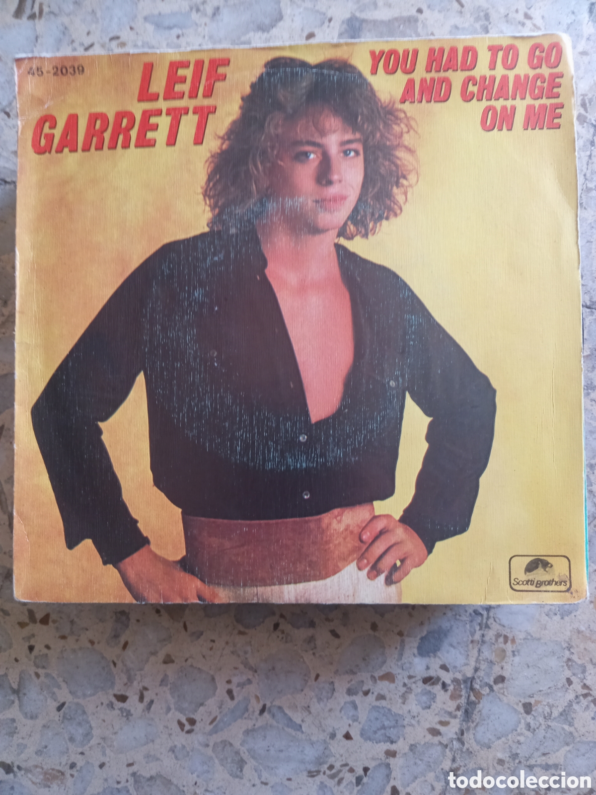 Discos de vinilo: SGL LEIF GARRETT YOU HAD TO GO AND HANGE ON ME 1981