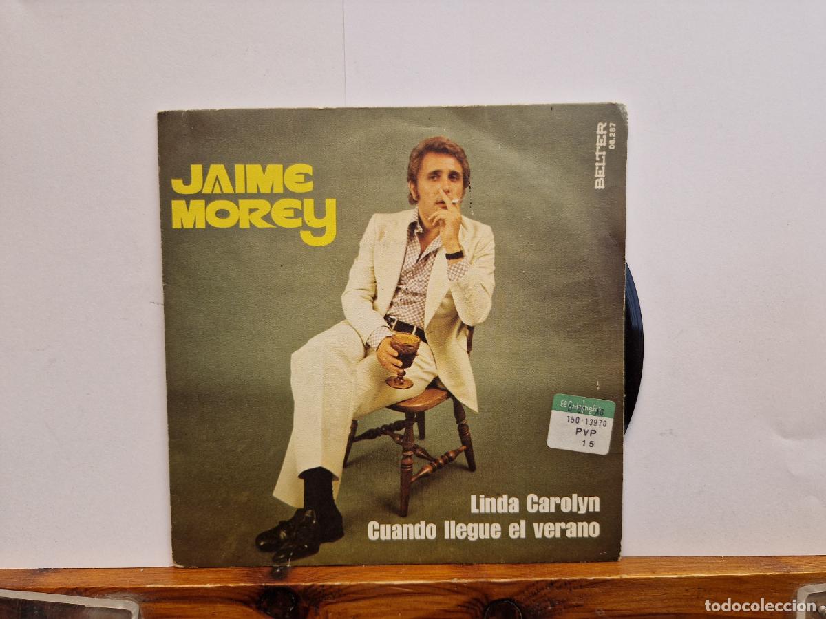 Discos de vinilo: SINGLE. JAIME MOREY. LINDA CAROLYN. CUANDO LLEGUE EL VERANO.