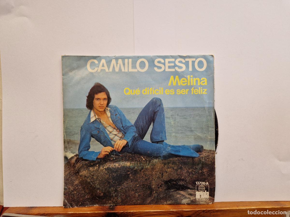 Discos de vinilo: SINGLE. CAMILO SESTO. MELINA. QUE DIFICL ES SER FELIZ.