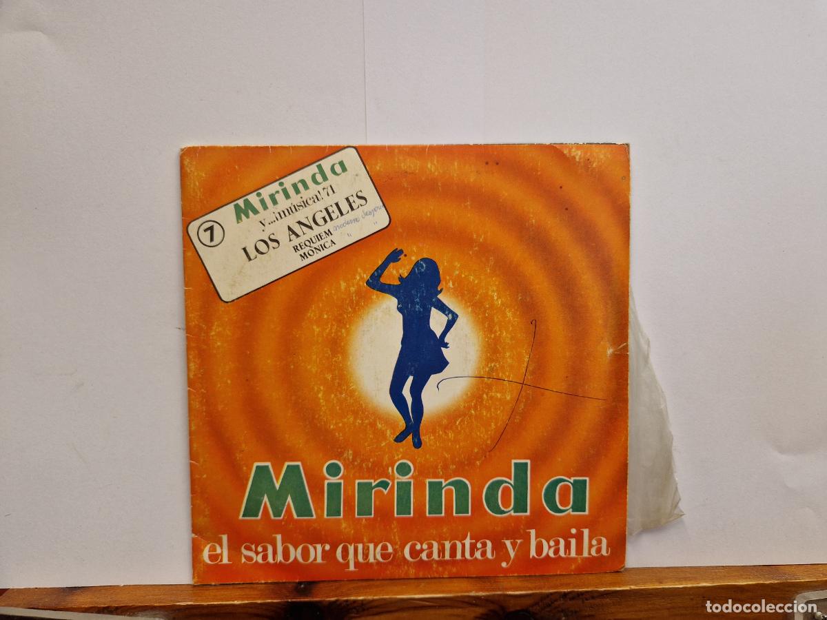 Discos de vinilo: SINGLE. MIRINDA. EL SABOR QUE CANTA Y BAILA. LOS ANGELES REQUIEM MONICA.