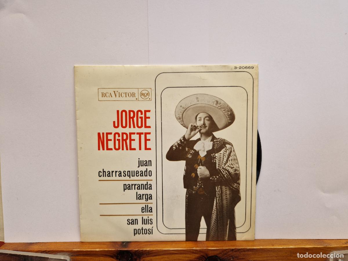 Discos de vinilo: SINGLE. JORGE NEGRETE. JUAN CHARRASQUEADO. PARRANDA LERGA. ELLA. SAN LUIS POTOSI.