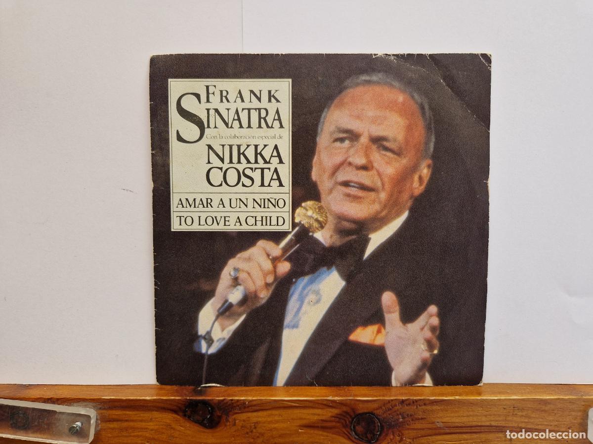 Discos de vinilo: SINGLE. FRANK SINATRA. NIKA COSTA. AMAR A UN NI&Ntilde;O