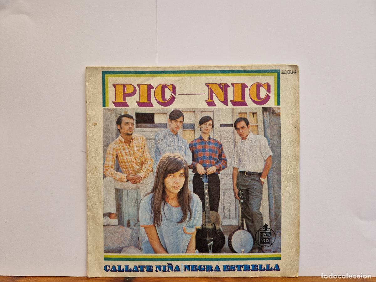 Discos de vinilo: SINGLE. PIC-NIC. CALLATE NI&Ntilde;A. NEGRA ESTRELLA.