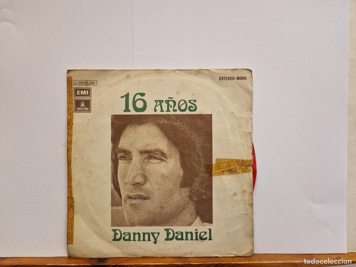 Discos de vinilo: SINGLE. 16 A&Ntilde;OS. DANNY DANIEL. - Foto 1