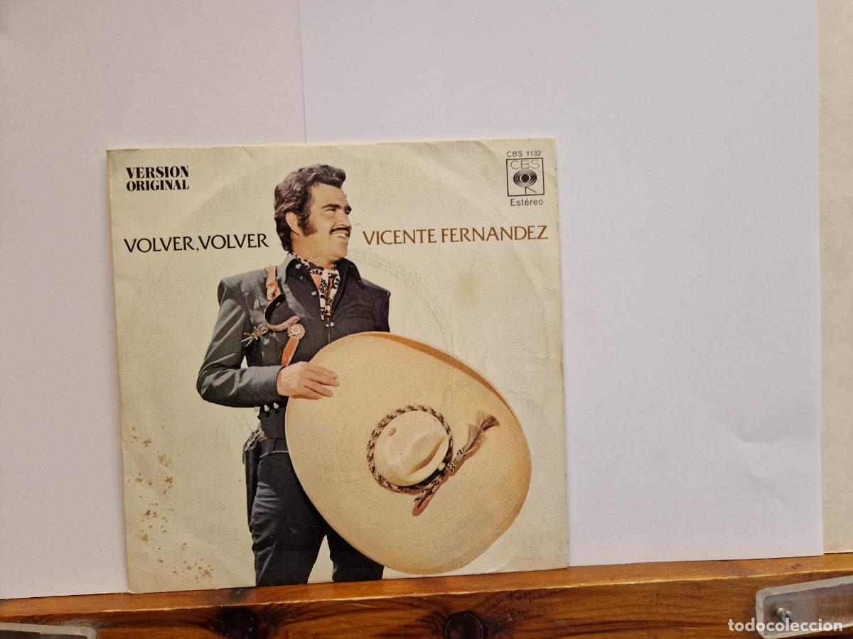 Discos de vinilo: SINGLE. VICENTE FERNANDEZ.VOLVER, VOLER.