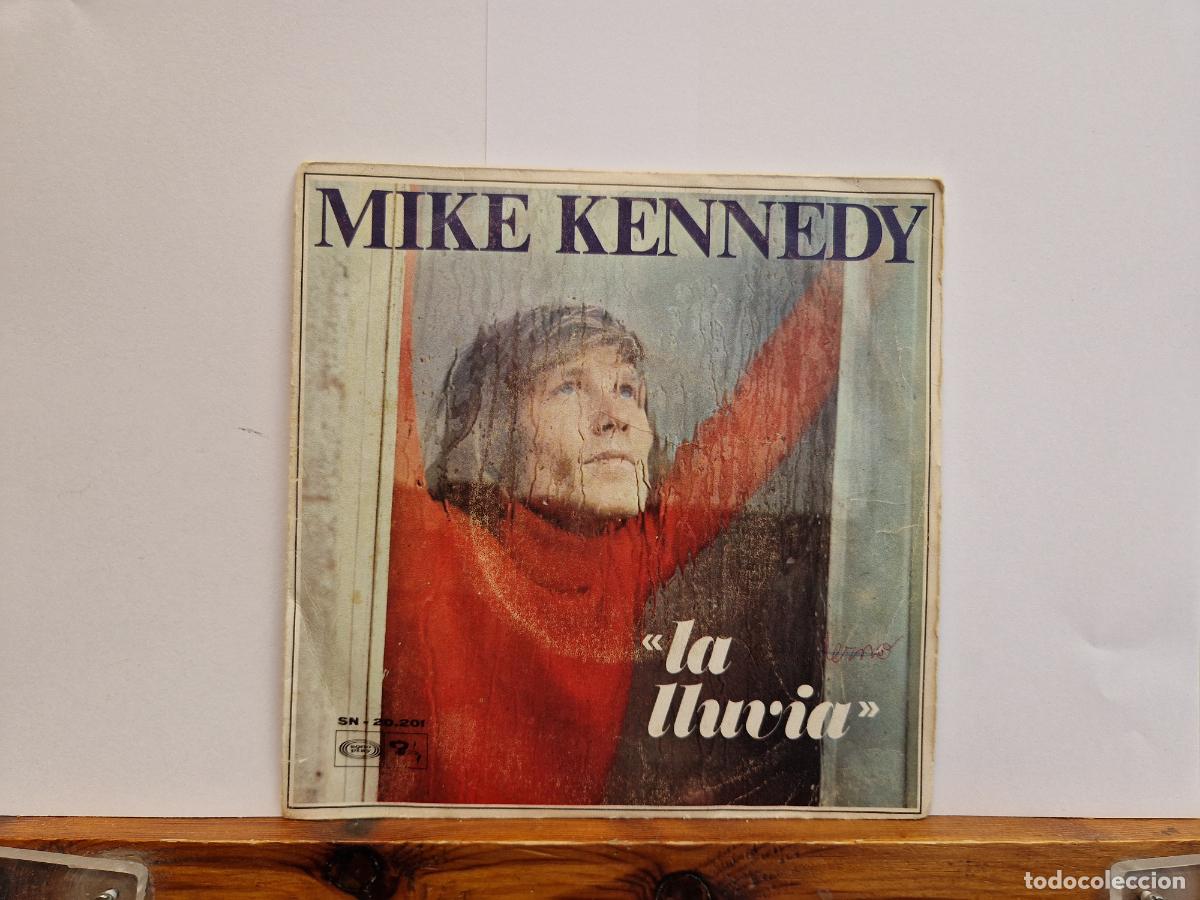 Discos de vinilo: SINGLE. MIKE KENNEDY. LA LLUVIA.