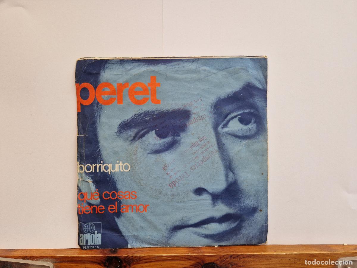 Discos de vinilo: SINGLE. PERET. BORRIQUITO. QUE COSAS TIENE EL AMOR.