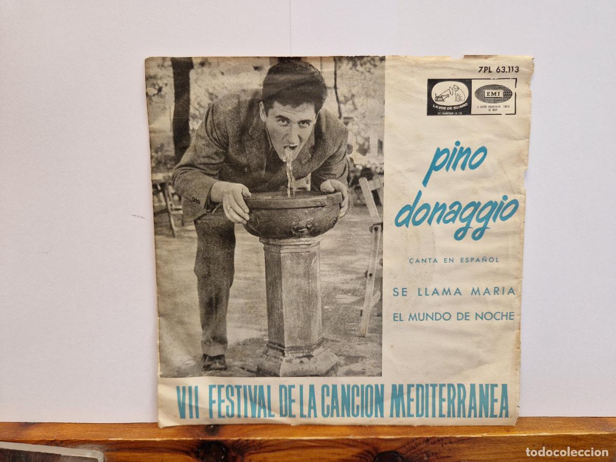 Discos de vinilo: SINGLE. PINO DONAGGIO. SE LLAMA MARIA, EN EL MUNDO DE NOCHE.