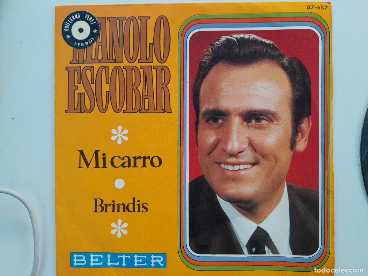 Discos de vinilo: SINGLE, MANOLO ESCOBAR. MI CARRO, BRINDIS. BELTER 1969. BUEN ESTADO.