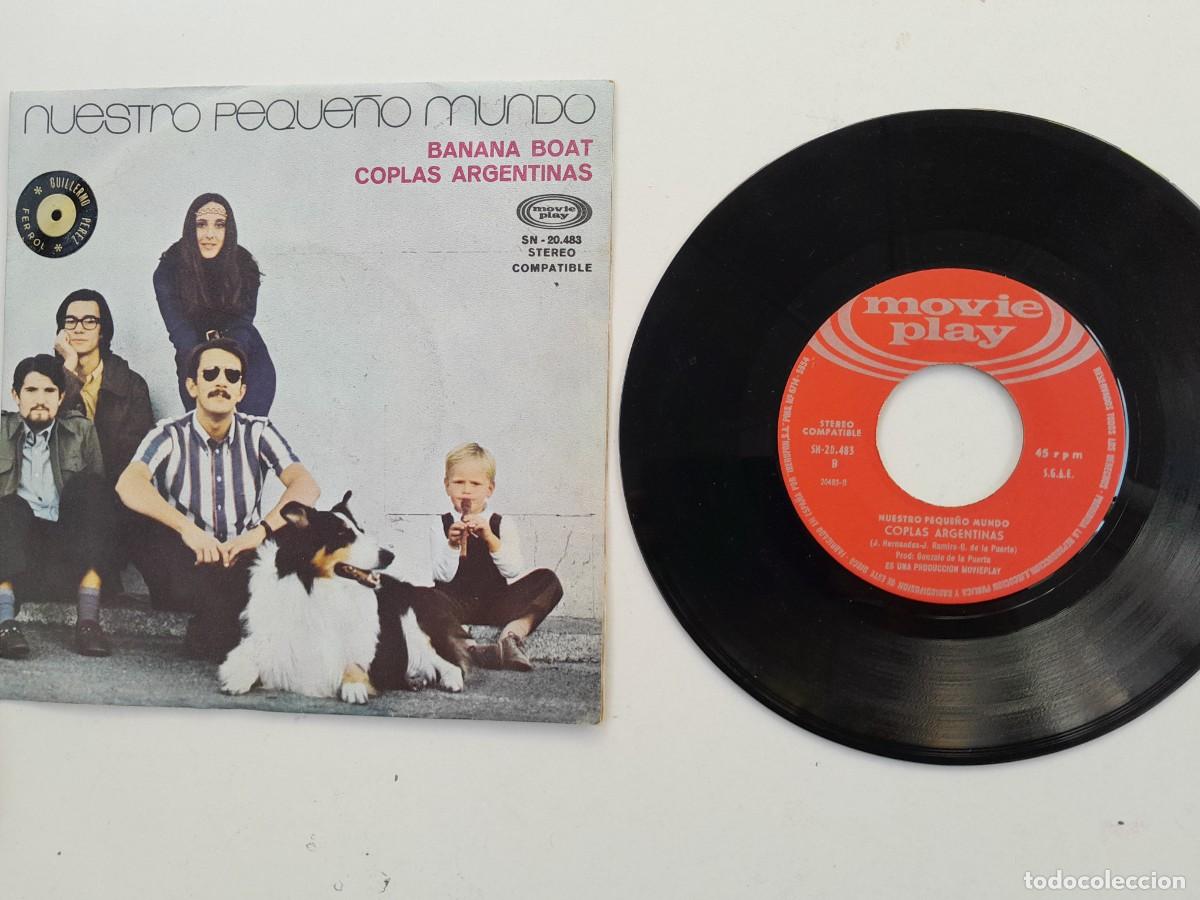 Discos de vinilo: SINGLE, NUESTRO PEQUE&Ntilde;O MUNDO. BANANA BOAT, COPLAS ARGENTINAS. SG-888