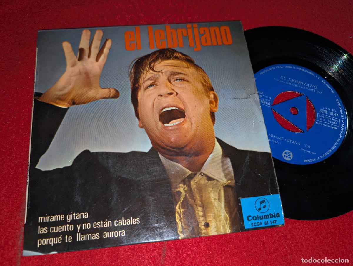 Discos de vinilo: EL LEBRIJANO & MELCHOR DE MARCHENA Mirame gitana/Las cuento y no estan cabales +1 EP 7'' 1966