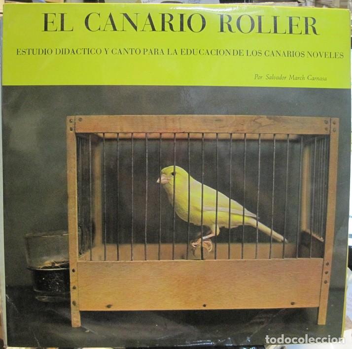 Discos de vinilo: el canario roller - salvador march carnasa - LP