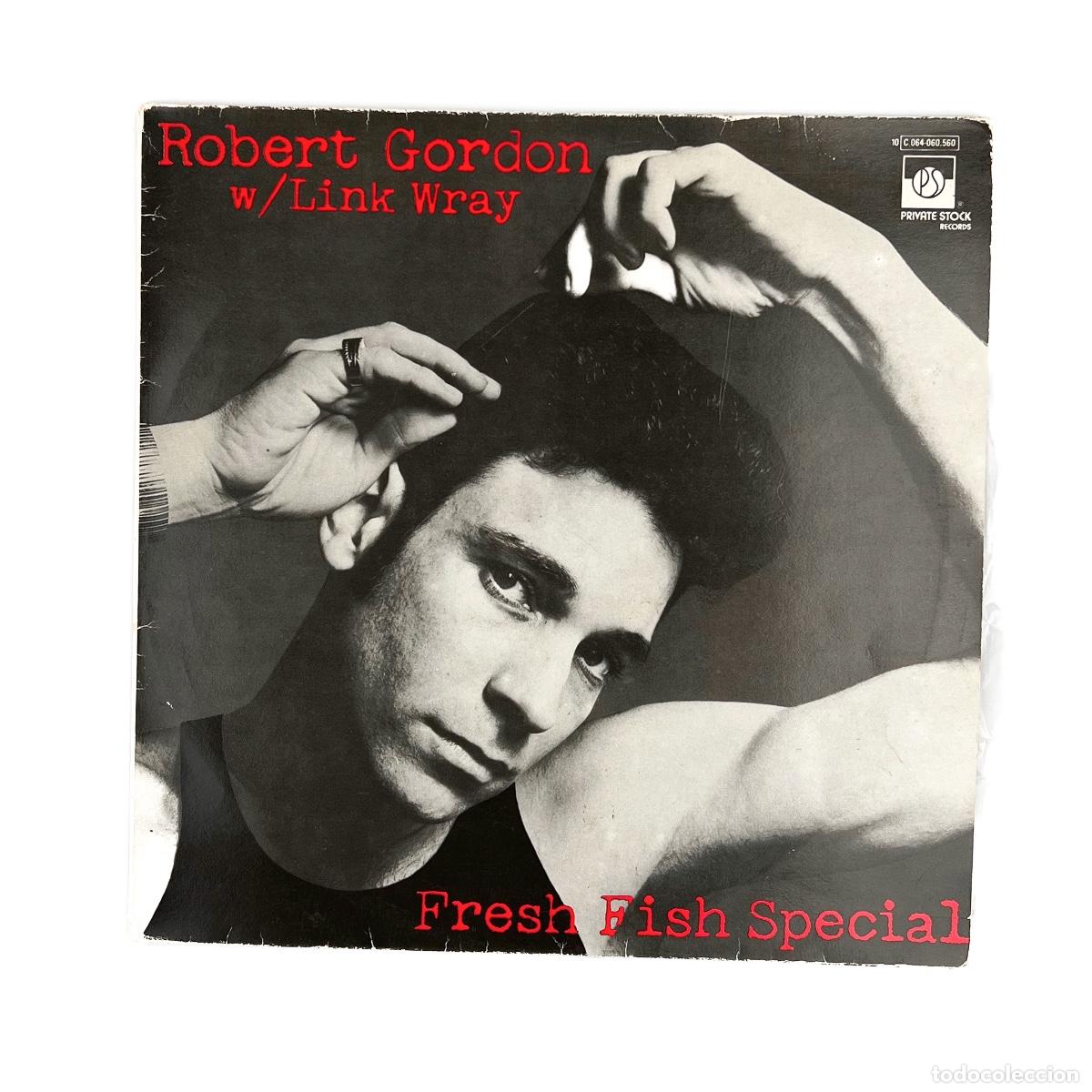 Dischi in vinile: LP. Robert Gordon with Link Wray. Fresh Fish Special