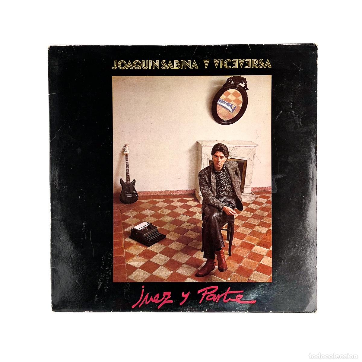 Discos de vinilo: LP. Joaqu&iacute;n Sabina Y Viceversa. Juez Y Parte