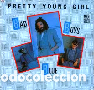 Discos de vinilo: Bad Boys Blue &lrm;&ndash; Pretty Young Girl
