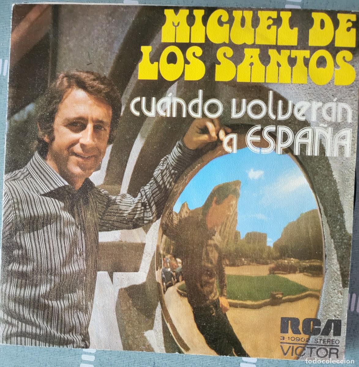 Discos de vinilo: Miguel de los Santos single sello RCA Victor editado en Espa&ntilde;a a&ntilde;o 1973...
