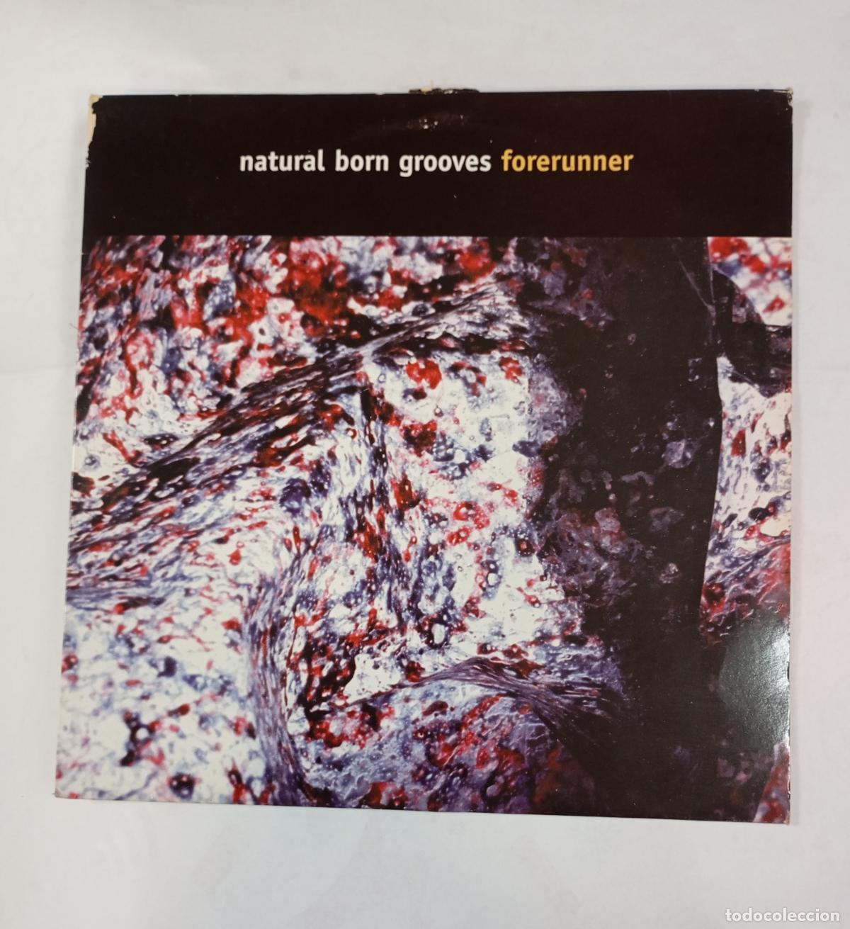 Discos de vinilo: Natural Born Grooves. Forerunner. MAXI-SINGLE. TDKDA56
