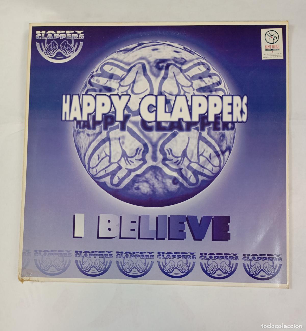 Discos de vinilo: I Believe. Happy Clappers. MAXI-SINGLE. TDKDA56