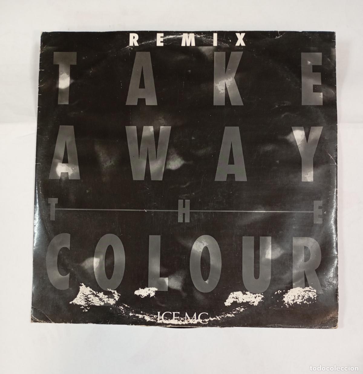 Discos de vinilo: Take Awy The Colour. ICE MC. MAXI-SINGLE. TDKDA57