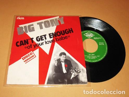 Discos de vinilo: BIG TONY - CANT GET ENOUGH - SINGLE -1984 - VERSION DISCO / TEMA DE BARRY WHITE - Foto 1