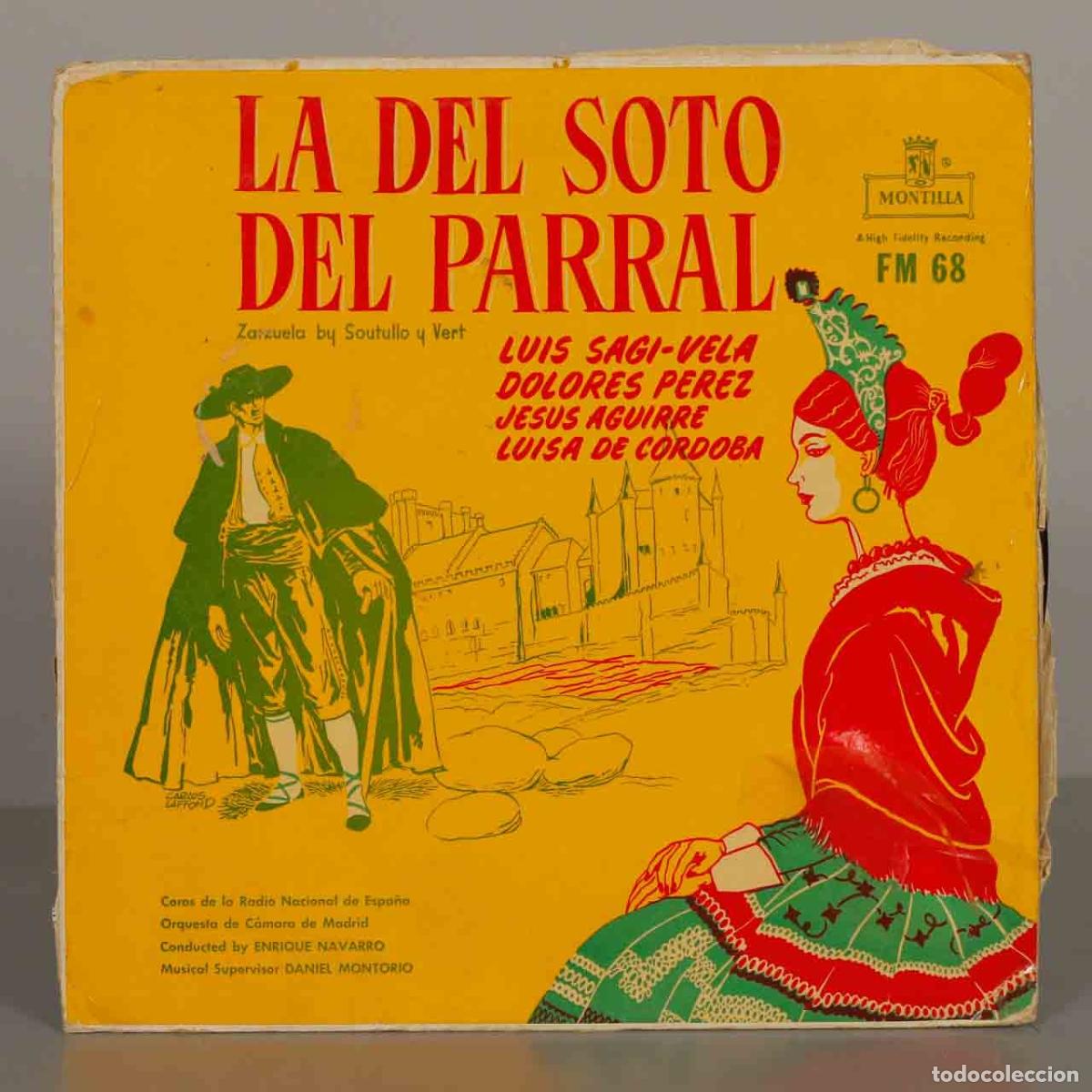Discos de vinilo: LP. La del Soto del Parral - Soutullo y Vert - Luis Sagi-Vela, Dolores P&eacute;rez, Jesus Aguirre, Luisa