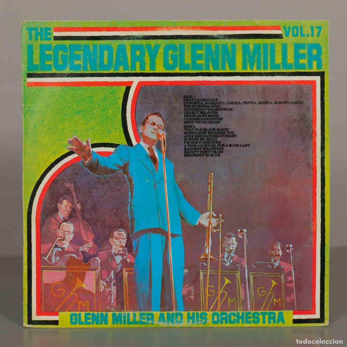Discos de vinilo: LP. The Legendary Glenn Miller Vol. 17 - Glenn Miller And His Orchestra