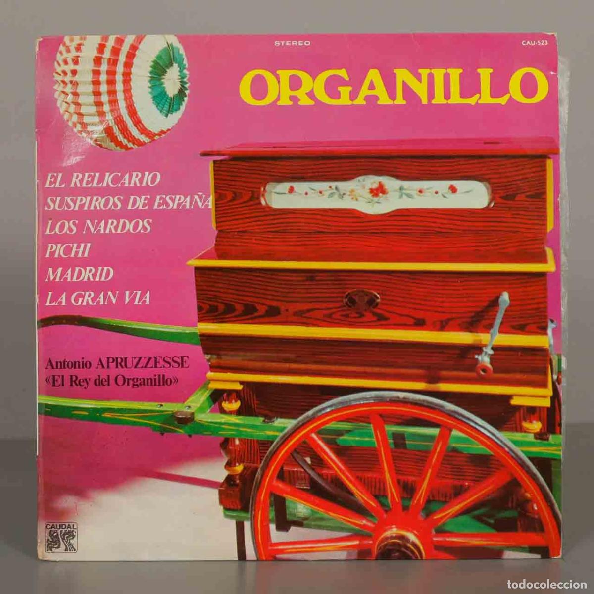Discos de vinilo: LP. Antonio Apruzzesse - El Organillo - El Relicario, Suspiros de Espa&ntilde;a, Los Nardos, Pichi, Madrid