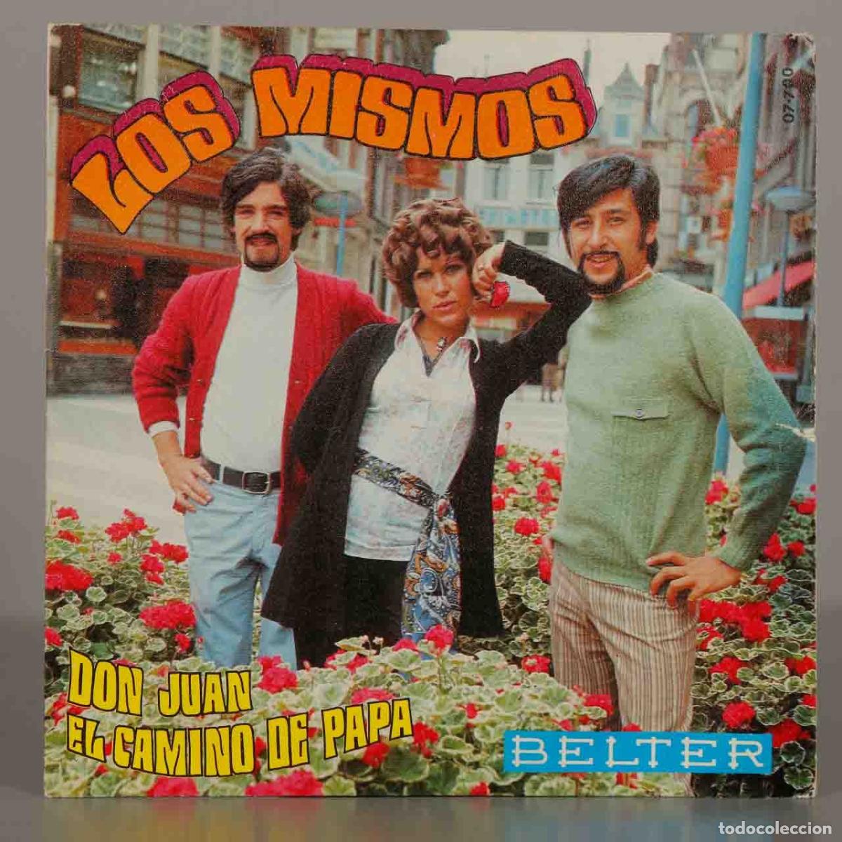 Discos de vinilo: SINGLE. Don Juan / El Camino De Papa - Los Mismos