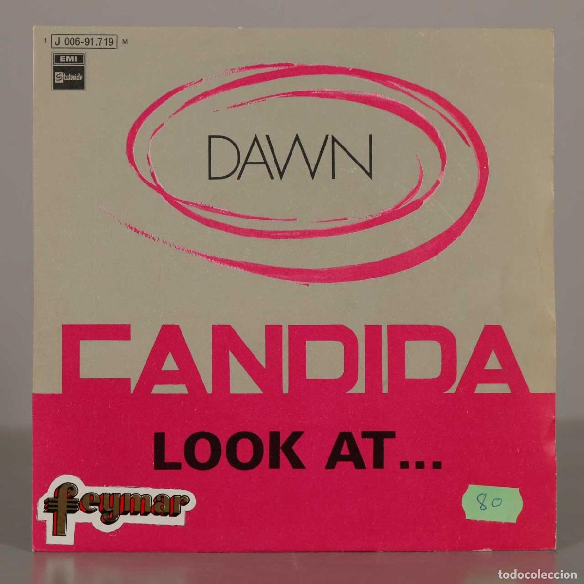 Discos de vinilo: SINGLE. Candida / Look At... - Dawn