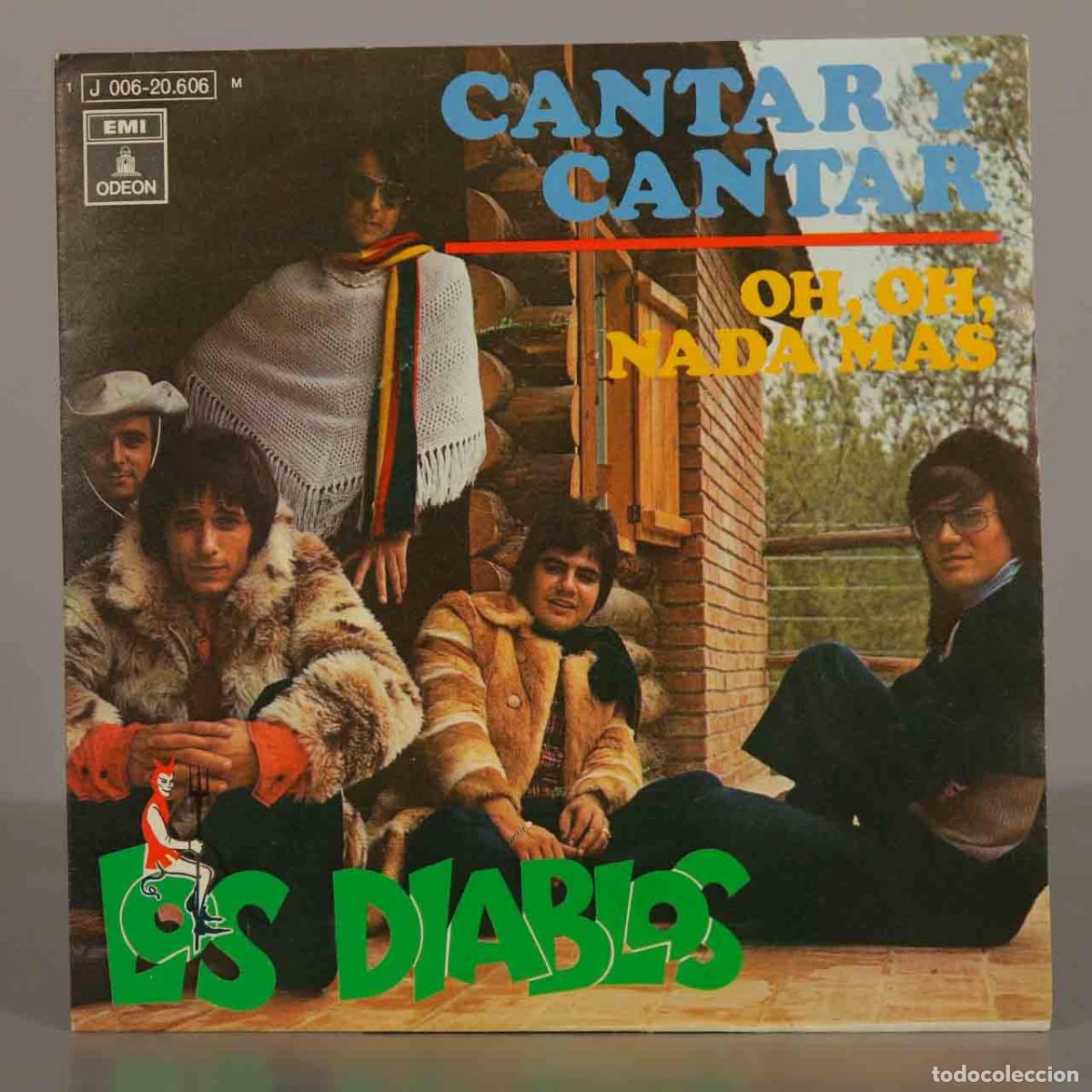 Discos de vinilo: SINGLE. Cantar y Cantar / Oh, Oh, Nada Mas - Los Diablos - Foto 1