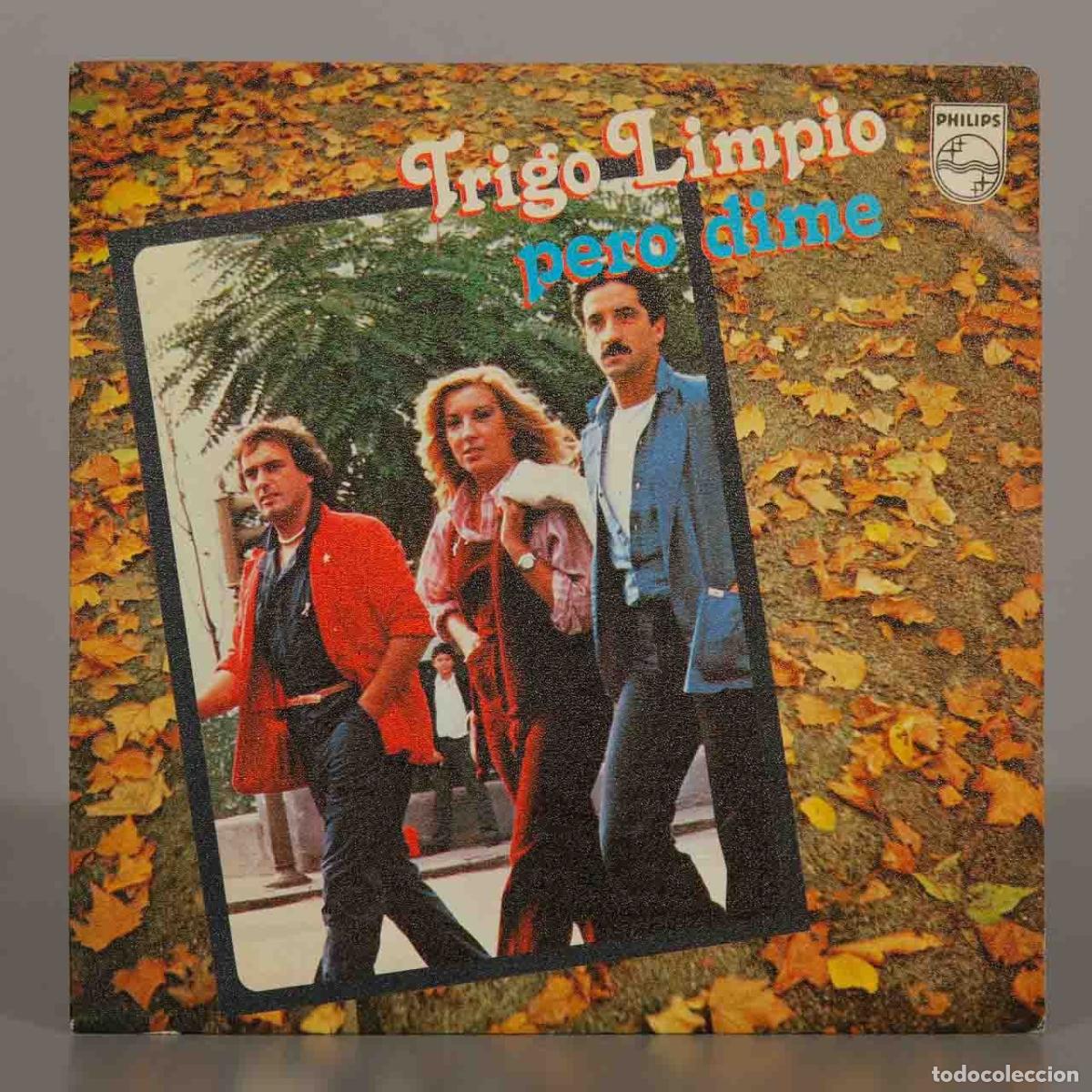 Discos de vinilo: SINGLE. Pero Dime - Vives Como Quieres - Trigo Limpio