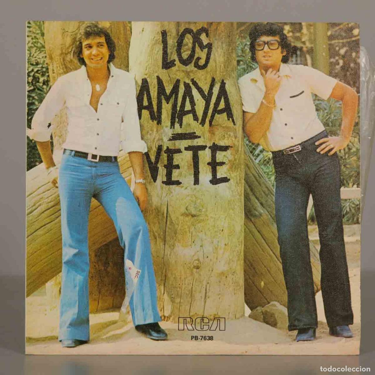 Discos de vinilo: SINGLE. Vete - Llorar&aacute;s - Los Amaya - Foto 1