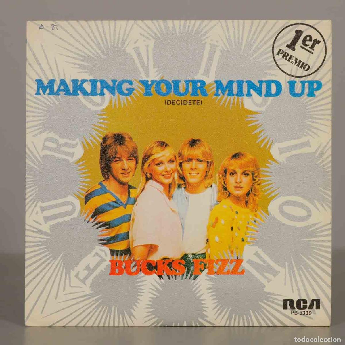 Discos de vinilo: SINGLE. Making Your Mind Up (Dec&iacute;dete) - Bucks Fizz - RCA Records