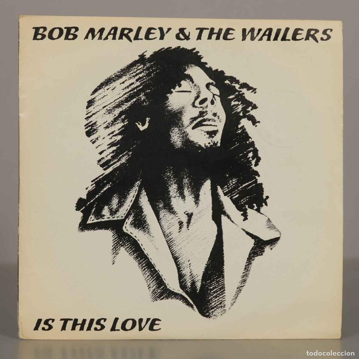 Discos de vinilo: SINGLE. Is This Love - Bob Marley and The Wailers