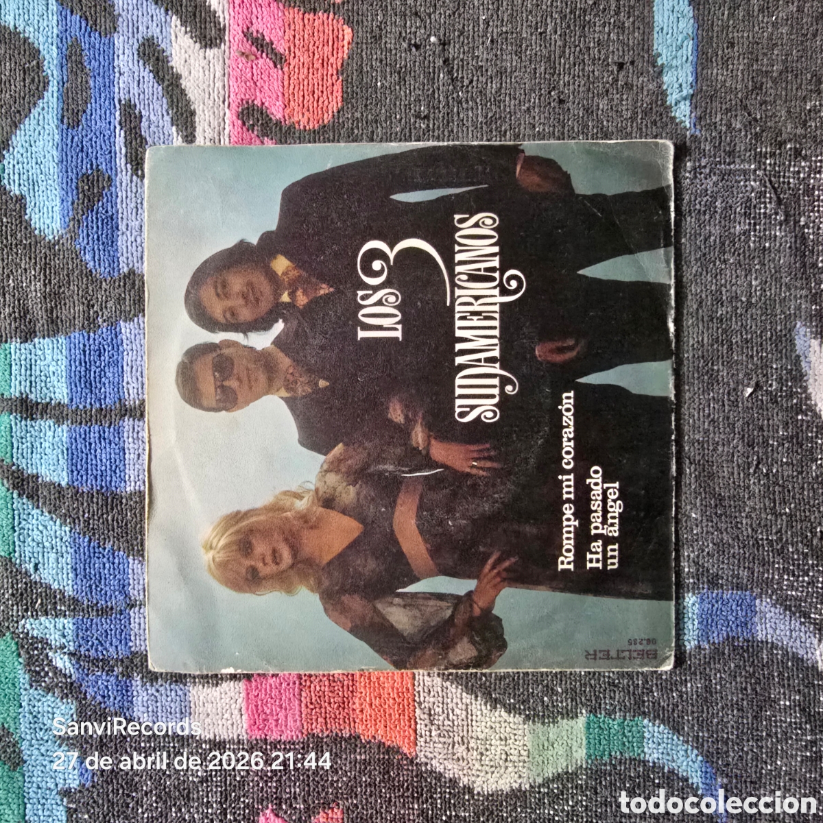 Discos de vinilo: [SINGLE] LOS 3 SUDAMERICANOS: ROMPE MI CORAZ&Oacute;N - HA PASADO UN &Aacute;NGEL (BELTER) (1973)