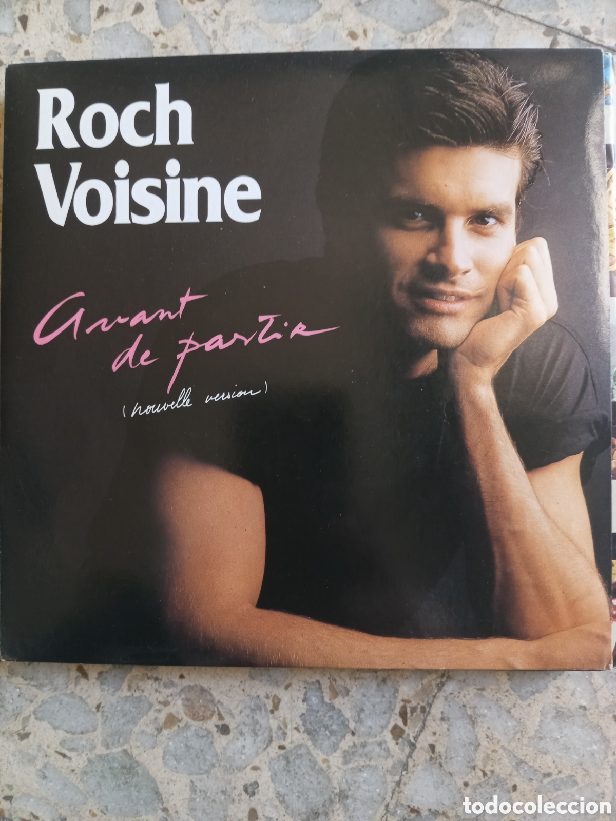 Discos de vinilo: SGL ROCH VOISINE AVANT DE PARTIR 1990 FRANCIA