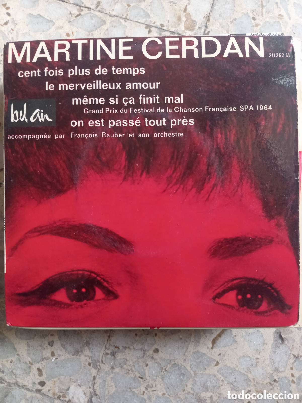 Discos de vinilo: EP MARTINE CERDAN FRANCOIS RAUBER CENT FOIS PLUS DE TEMPS 1964 FRANCIA
