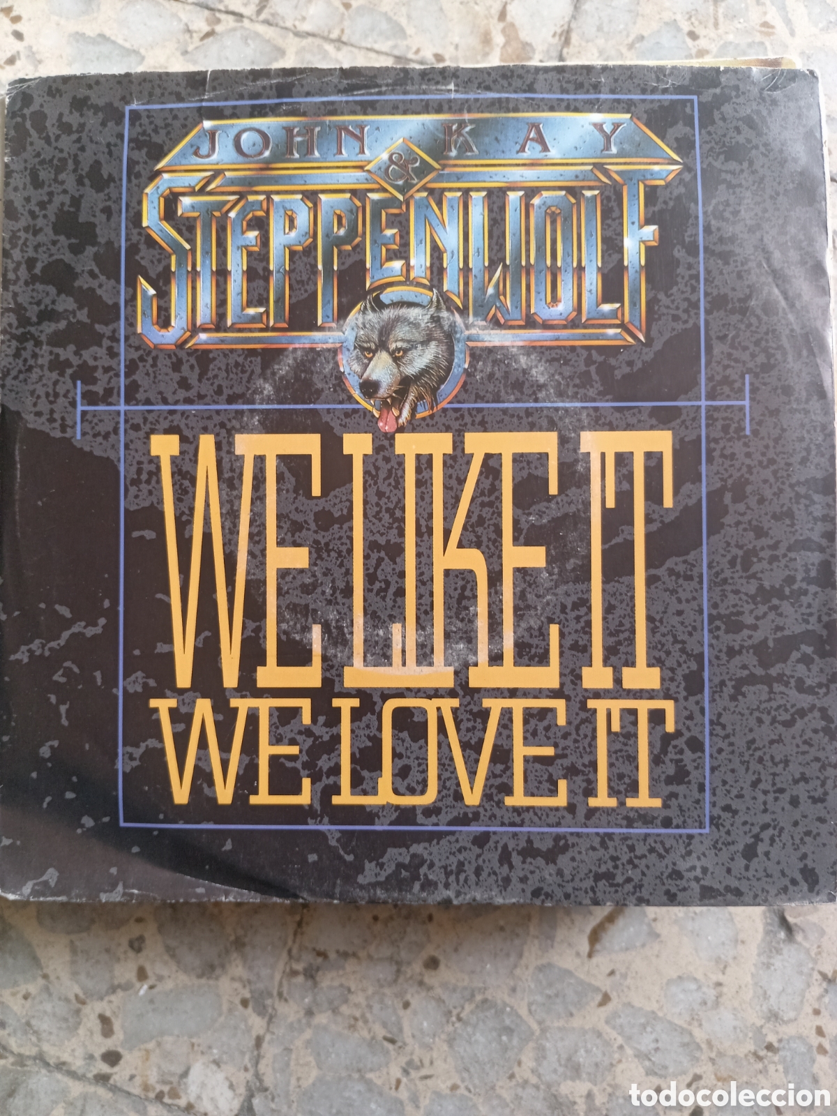 Discos de vinilo: SGL JOHN KAY & STEPPENWOLF WE LIKE IT WE LOVE IT 1990 UK