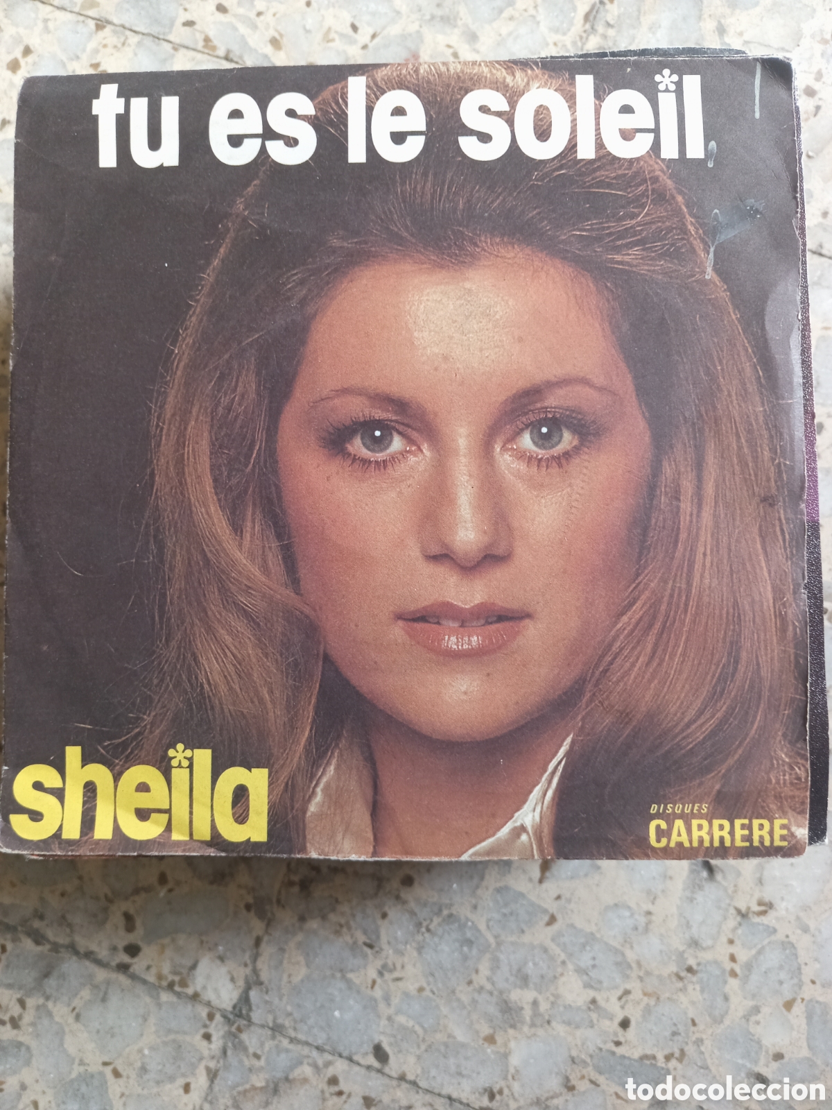 Discos de vinilo: SGL SHEILA TU ES LE SOLEI 1974 FRANCIA