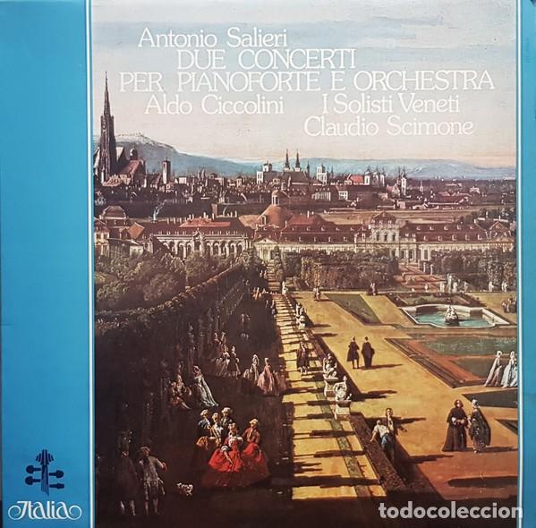 Discos de vinil: Antonio Salieri / Aldo Ciccolini / I Solisti Veneti / Claudio Scimone &ndash; Due Concerti Per Pianoforte