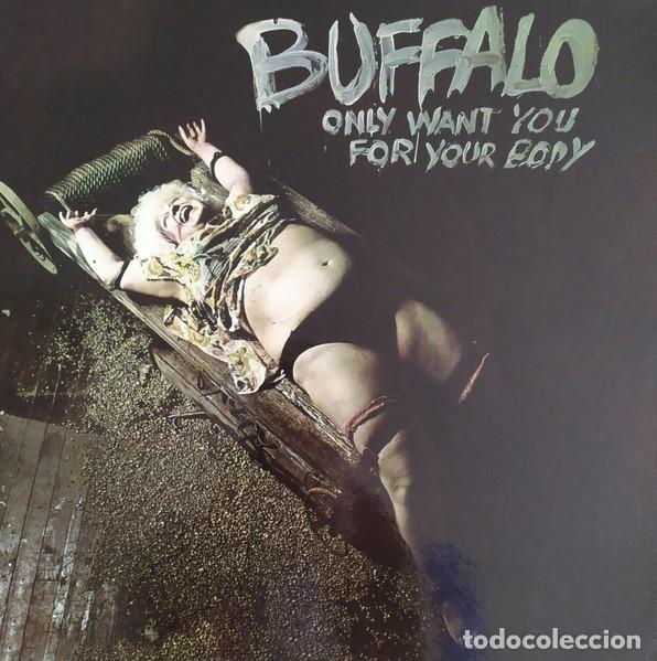 Discos de vinilo: Buffalo (2) &ndash; Only Want You For Your Body lp