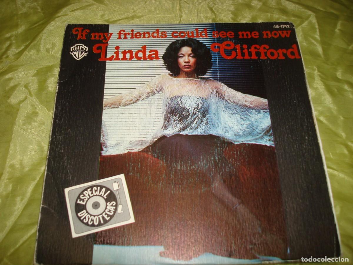 Discos de vinilo: LINDA CLIFFORD. IF MY FRIENDS COULD SEE ME NOW / RUNAWAY LOVE. WARNER BROS,1978. SPAIN(CON LENGUETA