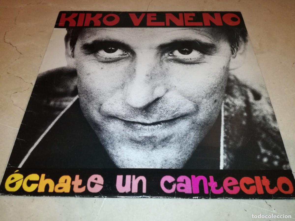 Discos de vinilo: KIKO VENENO-ECHATE UN CANTECITO-CONTIENE ENCARTE-ORIGINAL 1992