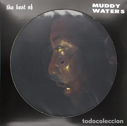 Discos de vinilo: The Best Of Muddy Waters * Lp Vinilo Picture-Disc * Fotodisco * A estrenar