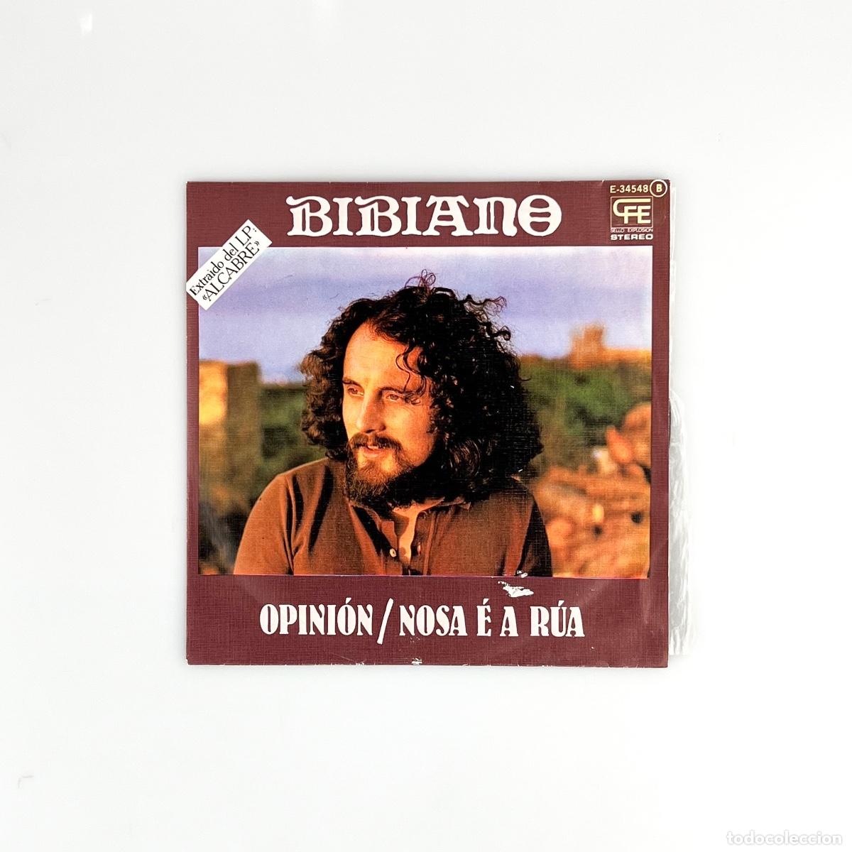 Vinyl records: SINGLE. Bibiano. Opini&oacute;n / Nosa &Eacute; A R&uacute;a