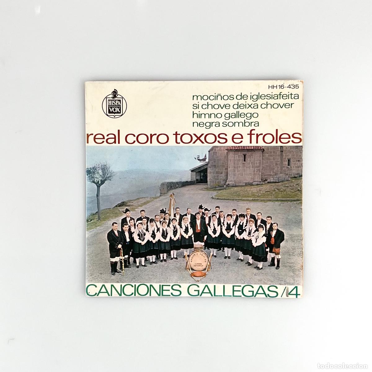 Discos de vinilo: SINGLE. Real Coro Toxos E Froles. Canciones Gallegas / 4
