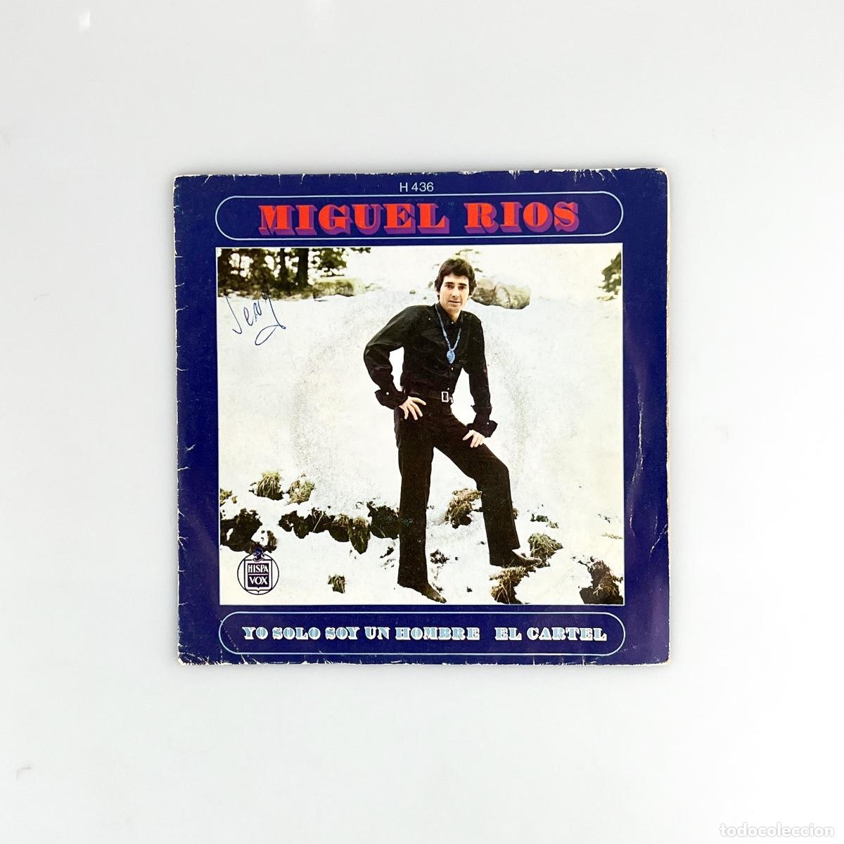 Vinyl records: SINGLE. Miguel R&iacute;os. Yo Solo Soy Un Hombre / El Cartel
