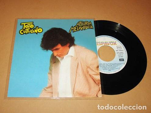Discos de vinilo: TOTO CUTUGNO - ABSURDA MELANCOLIA (VERSION EN ESPA&Ntilde;OL)- SINGLE - 1986 - BELLISIMA BALADA ITALIANA